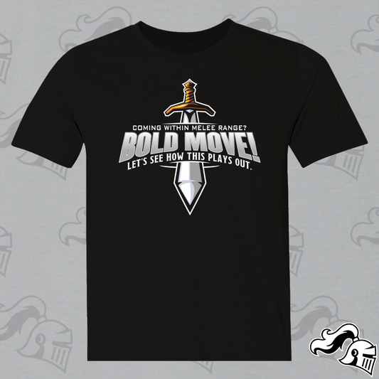 Bold Move - Melee Range