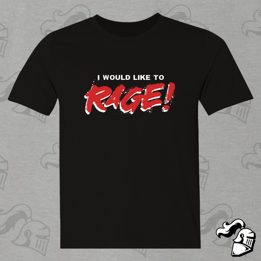 I Would Like To Rage!