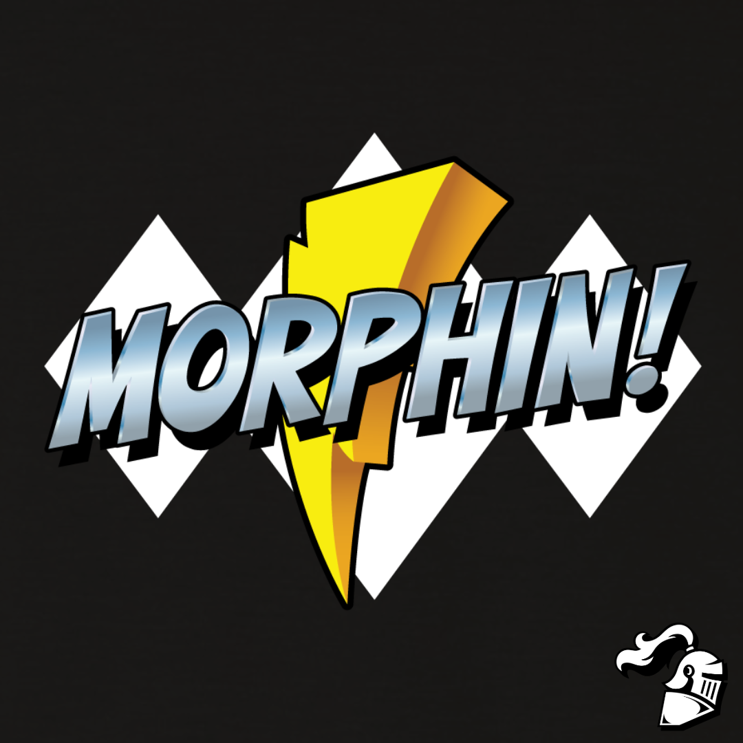 Morphin!
