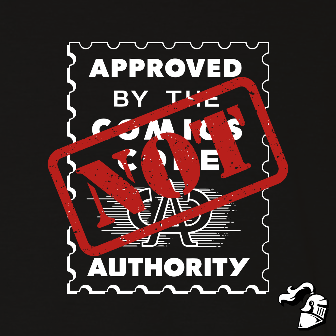 Not Authorized By The Comic Code Authority