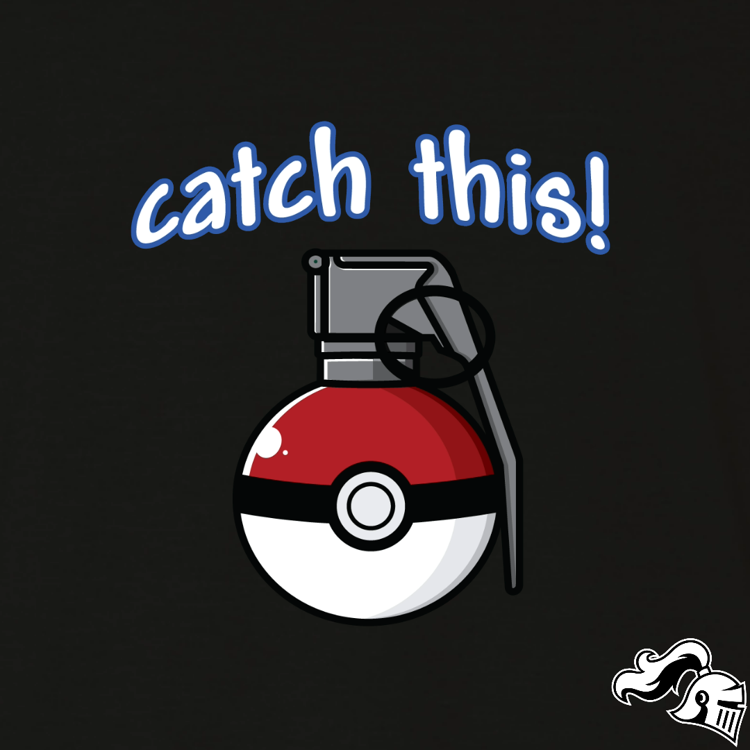 Catch This Pokegrenade Game Knight Apparel