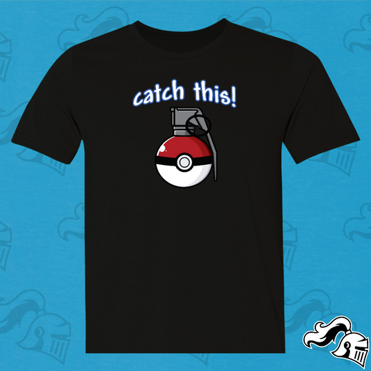 Catch This Pokegrenade Game Knight Apparel