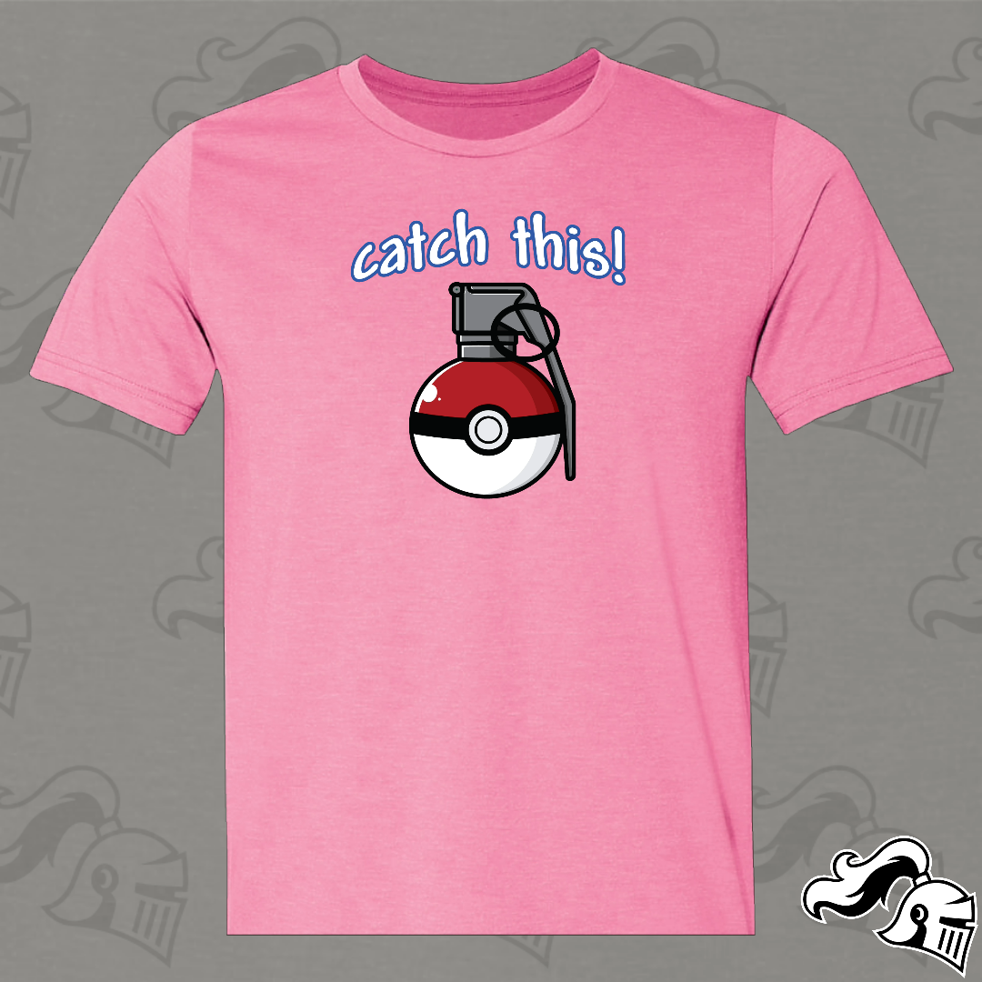 Catch This Pokegrenade Game Knight Apparel