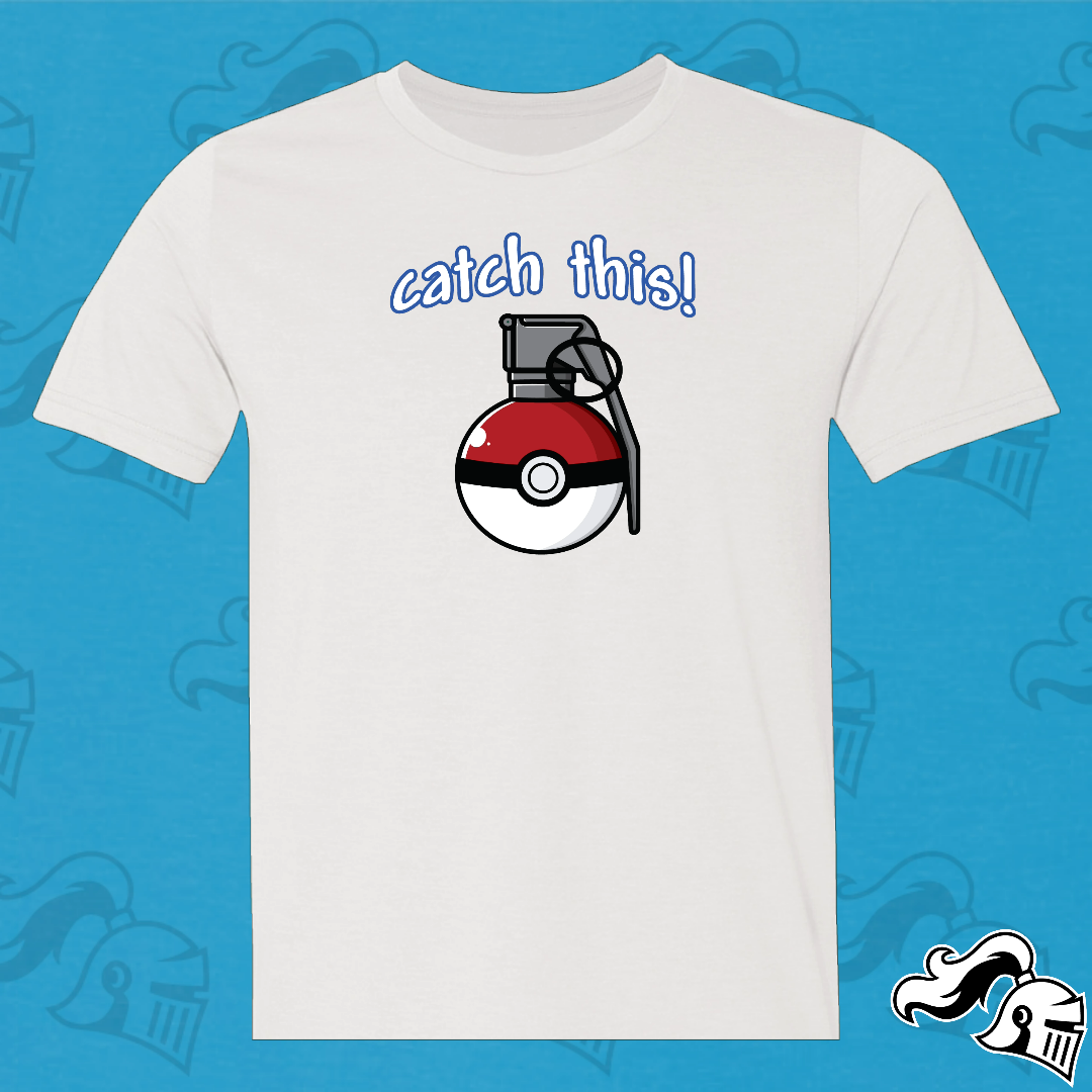 Catch This Pokegrenade Game Knight Apparel