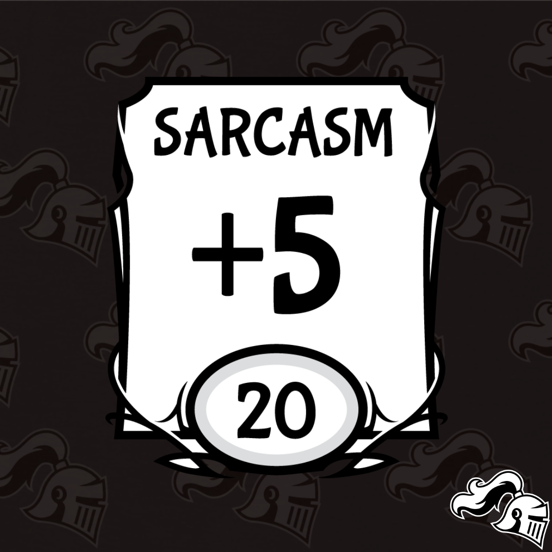 Sarcasm +5