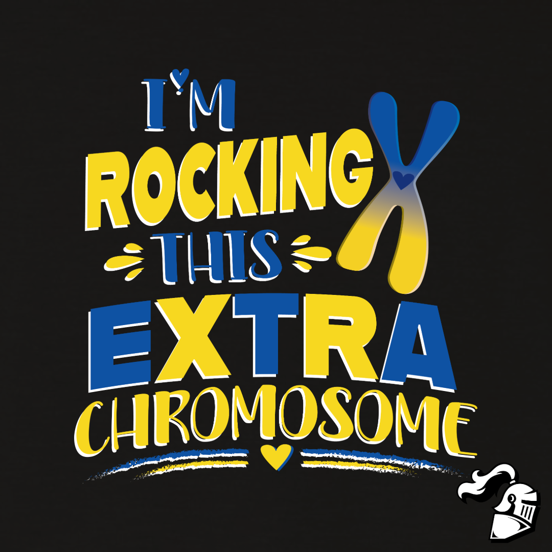 I'm Rocking This Extra Chromosome