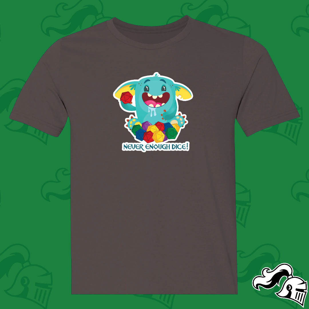 Never Enough Dice Goblin Game Knight Apparel