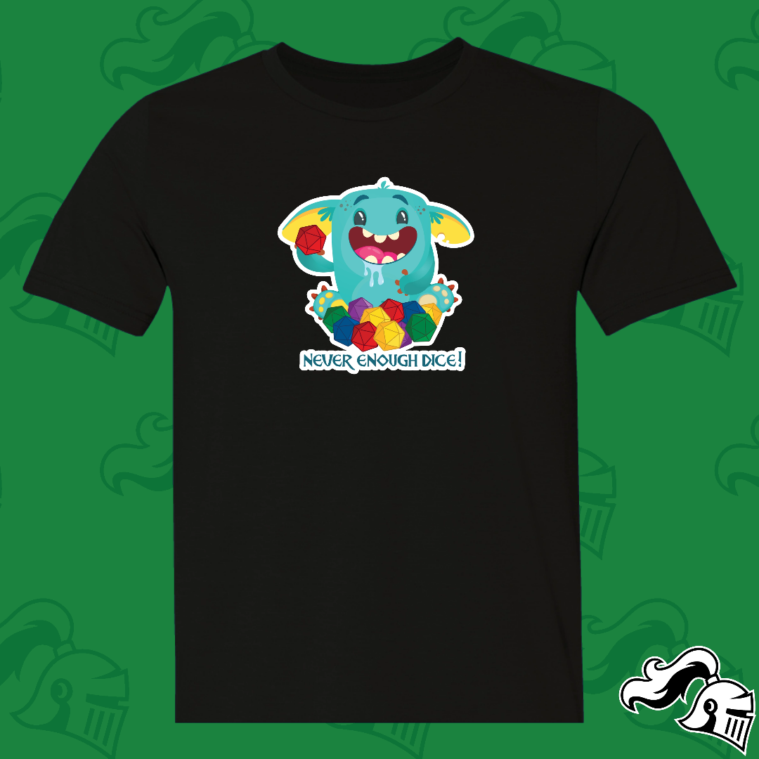 Never Enough Dice Goblin Game Knight Apparel