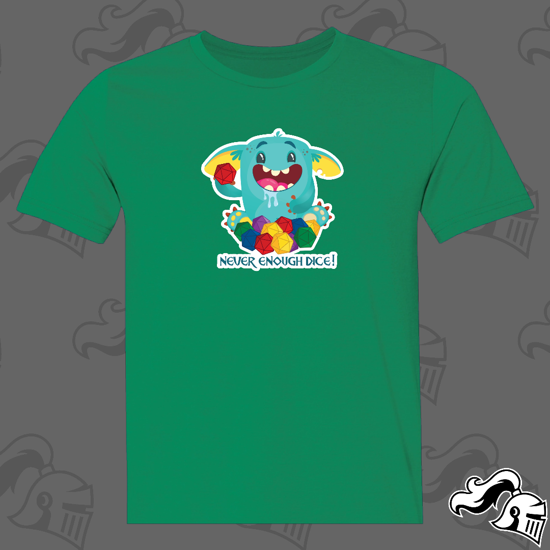 Never Enough Dice Goblin Game Knight Apparel